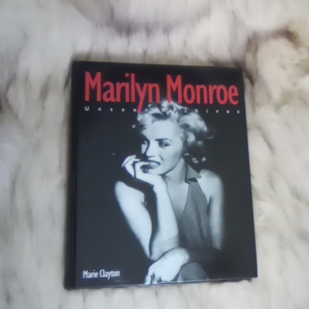 Marilyn Monroe: Unseen Archives by Marie Clayton